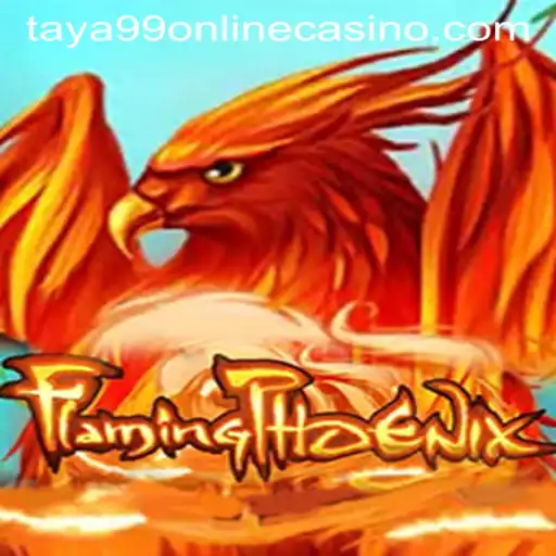 Exploring the Thrills of FlamingPhoenix: A Premier Online Casino Game by Taya99