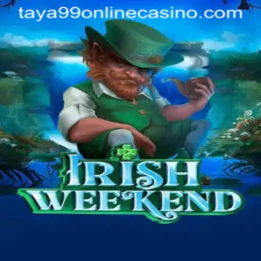 Discover the Thrills of IrishWeekend at Taya99 Online Casino