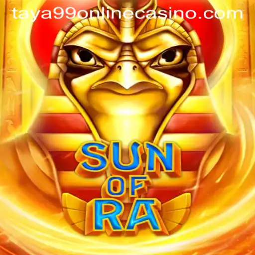 Exploring the Fascinating World of 'SunofRa' at Taya99 Online Casino