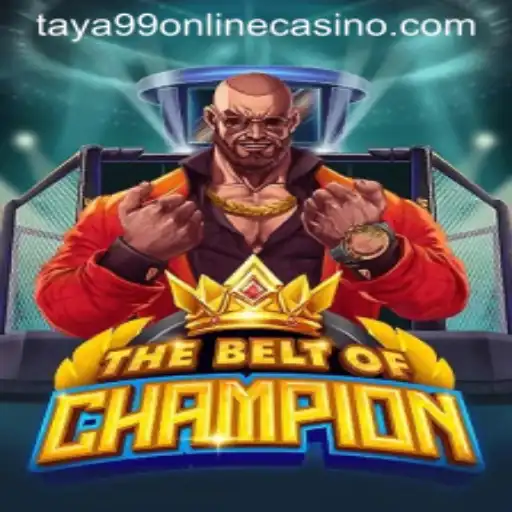 TheBeltOfChampion: A New Era in Online Casino Gaming with taya99