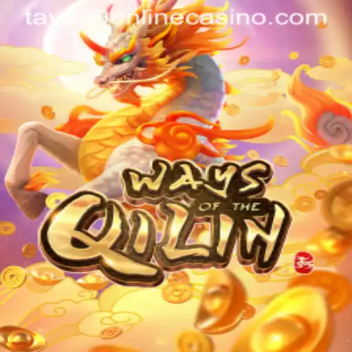 Exploring the Intricacies of 'Ways of the Qilin' at Taya99 Online Casino