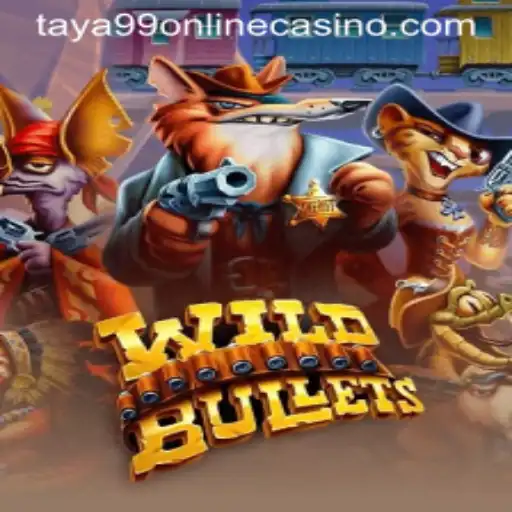 Discover the Thrills of WildBullets at Taya99 Online Casino