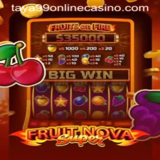 Exploring the Excitement of FruitNovaSuper at Taya99 Online Casino