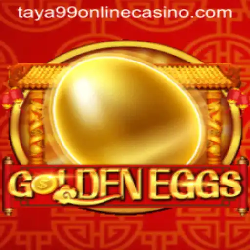 Discover the Thrill of GoldenEggs at Taya99 Online Casino