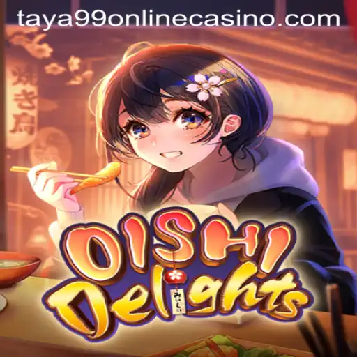 OishiDelights: A Flavorful Adventure in the World of Taya99 Online Casino